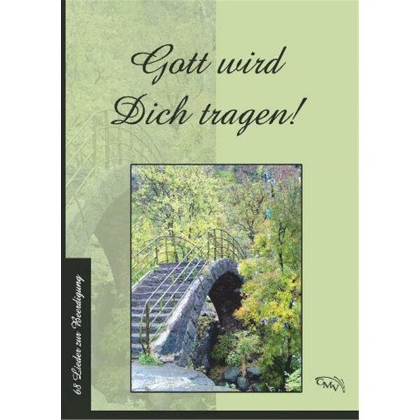 Gott wird dich tragen! - Liederbuch