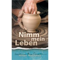 Nimm mein Leben - William MacDonald