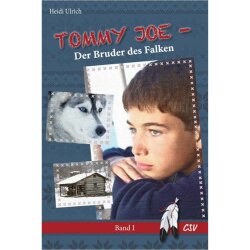 Tommy Joe - Der Bruder des Falken (Band 1) - Heidi Ulrich