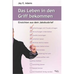 Das Leben in den Griff bekommen - Jay Adams