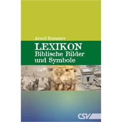 Lexikon - Biblische Bilder und Symbole - Arend Remmers