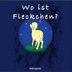 Wo ist Fleckchen? - Hörspiel - CD