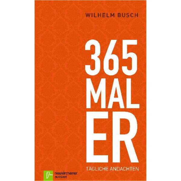 365 mal ER - Wilhelm Busch
