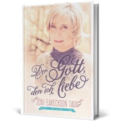 Der Gott, den ich liebe - Joni Eareckson Tada