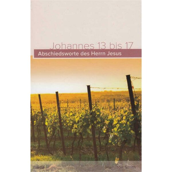 Abschiedsworte des Herrn Jesus - Hamilton Smith