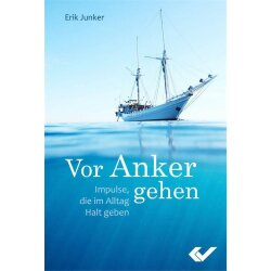 Vor Anker gehen - Erik Junker