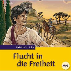 Flucht in die Freiheit - Patricia St. John - Hörbuch...