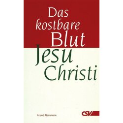 Das kostbare Blut Christi - Arend Remmers