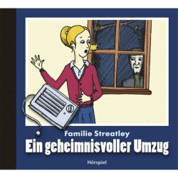 Ein geheimnisvoller Umzug - Familie Streatley 1 - CD -...