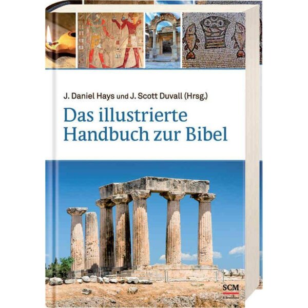 Das illustrierte Handbuch zur Bibel - J. Daniel Hays, J. Scott Duvall
