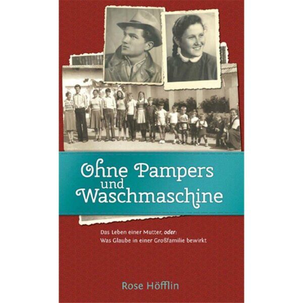 Ohne Pampers und Waschmaschine - Rose Höfflin