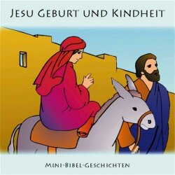 Jesu Geburt und Kindheit