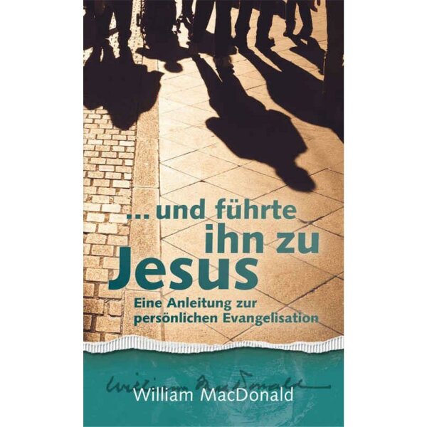 ... und führte ihn zu Jesus - William MacDonald