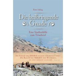 Die heilbringende Gnade - Peter Lüling