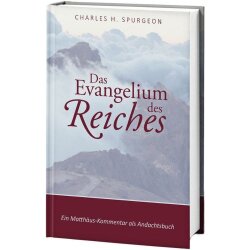 Das Evangelium des Reiches - C. H. Spurgeon