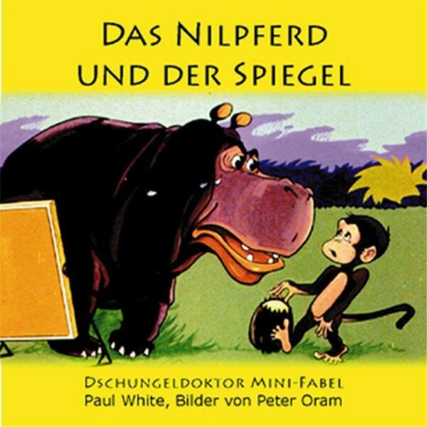 Das Nilpferd und der Spiegel -  Paul White