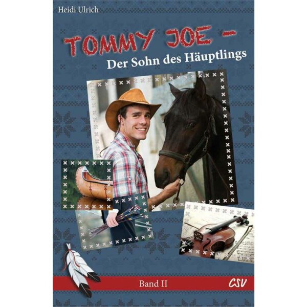 Tommy Joe - Der Sohn des Häuptlings (Band 2) - Heidi Ulrich
