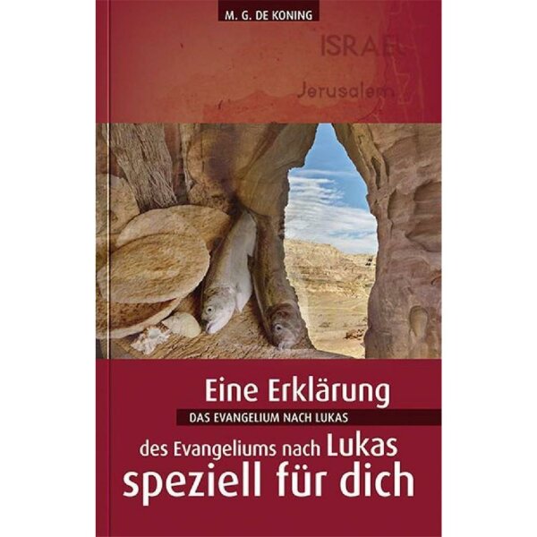 Das Evangelium nach Lukas - M. G. de Koning