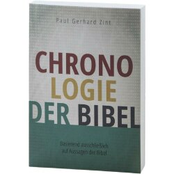 Chronologie der Bibel - Paul Gerhard Zint