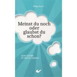 Meinst du noch oder glaubst du schon? - Philip Nunn