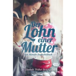 Der Lohn einer Mutter - Elizabeth Walker Strachan