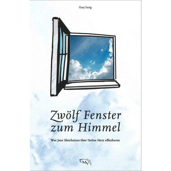 Zwölf Fenster zum Himmel - Gary Inrig