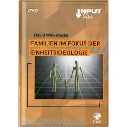 Familie im Fokus der Einheitsideologie - David Winkelhake...