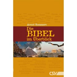 Die Bibel im Überblick - Arend Remmers - Neu