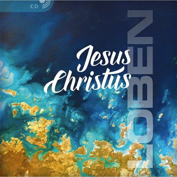 Loben - Jesus Christus - CD