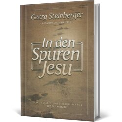 In den Spuren Jesu - Georg Steinberger