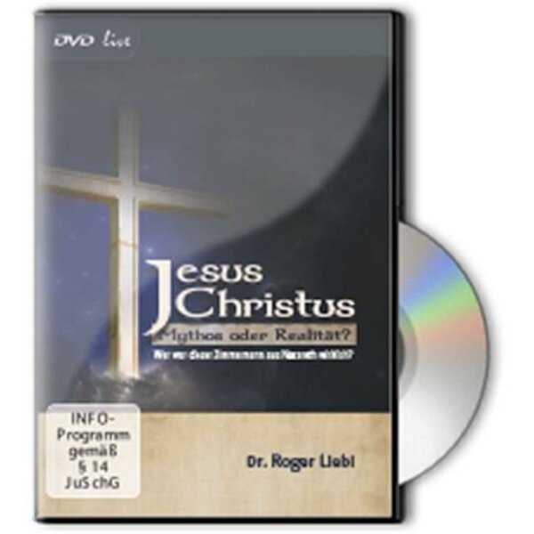 Jesus Christus - Mythos oder Realität? - Roger Liebi - DVD