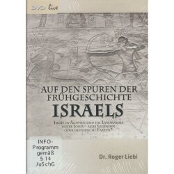 Auf den Spuren der Frühgeschichte Israels - Roger...