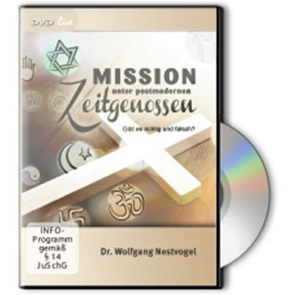 Mission unter postmodernen Zeitgenossen - Wolfgang Nestvogel - DVD