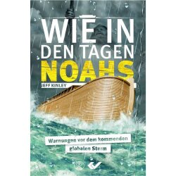 Wie in den Tagen Noahs - Jeff Kinley