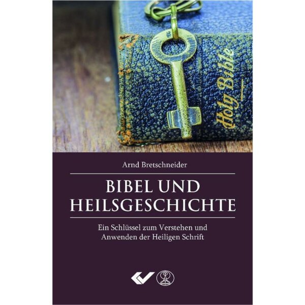 Bibel und Heilsgeschichte - Arnd Bretschneider
