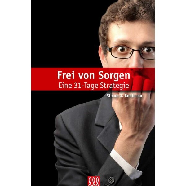 Frei von Sorgen - Simon J. Robinson