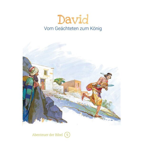 David - Vom Geächteten zum König (9) - Anne de Graaf
