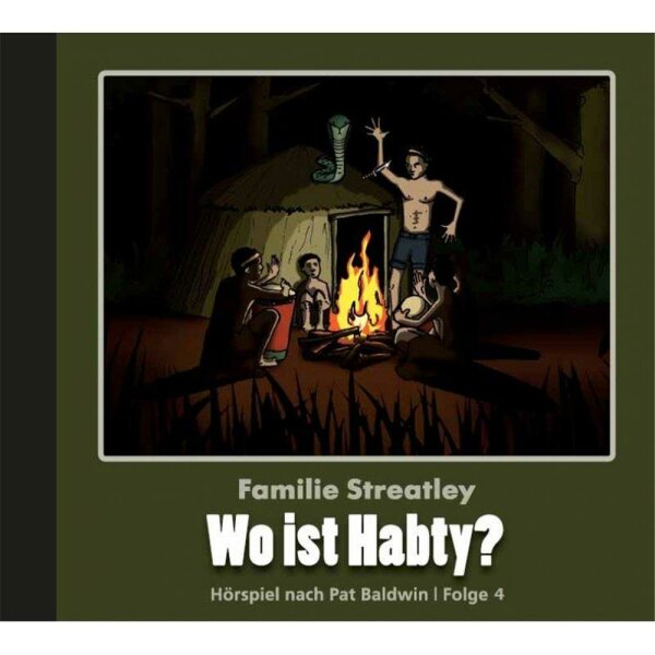 Wo ist Habty? - Familie Streatley 4 - Hörspiel - CD