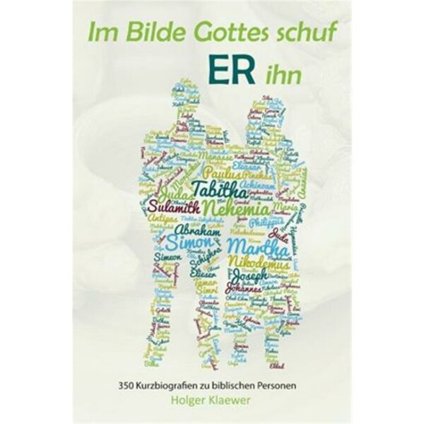 Im Bilde Gottes schuf ER ihn - Holger Klaewer