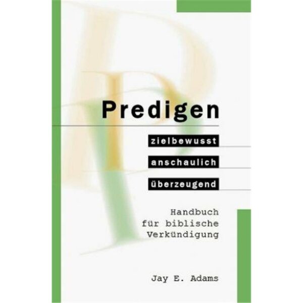 Predigen - Jay E. Adams