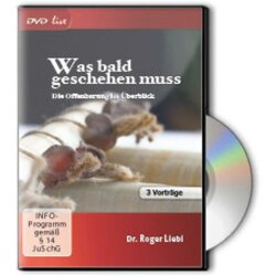 Was bald geschehen muss - Roger Liebi - DVDs