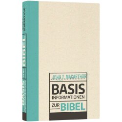 Basisinformationen zur Bibel - John F. MacArthur