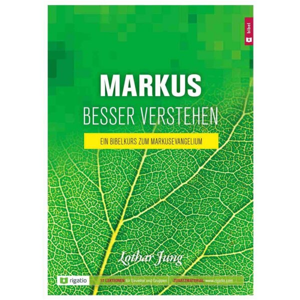 Markus besser verstehen - Lothar Jung