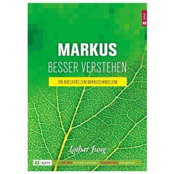 Markus besser verstehen - Lothar Jung