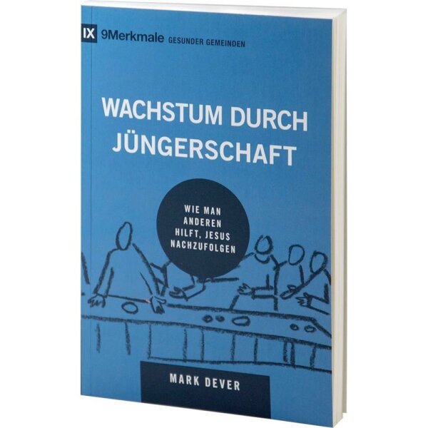 Wachstum durch Jüngerschaft - Mark Dever