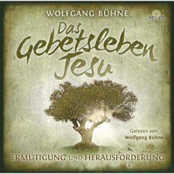 Das Gebetsleben Jesu - Wolfgang Bühne - Hörbuch...