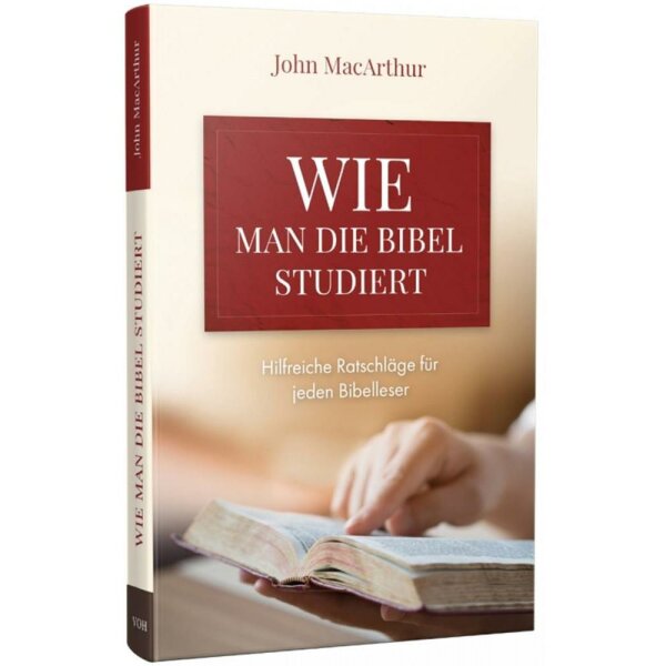 Wie man die Bibel studiert - John F. MacArthur