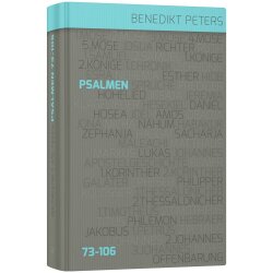 Das Buch der Psalmen - Teil 3 - Benedikt Peters
