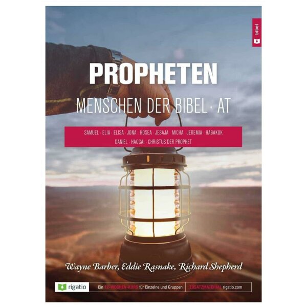 Propheten - Menschen der Bibel - AT - Wayne Barber, Eddie Rasnake, Richard Shepherd