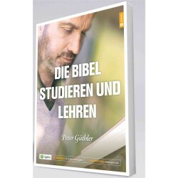 Die Bibel studieren und lehren - Peter Güthler - Neu